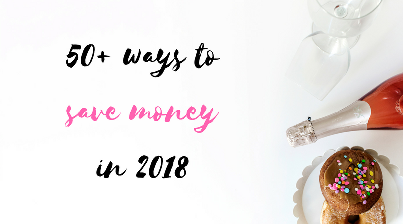 50+ Ways to Save Money in 2020