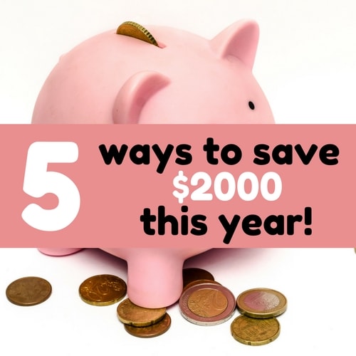 5 Ways to Put $2,000 in Your Savings This Year
