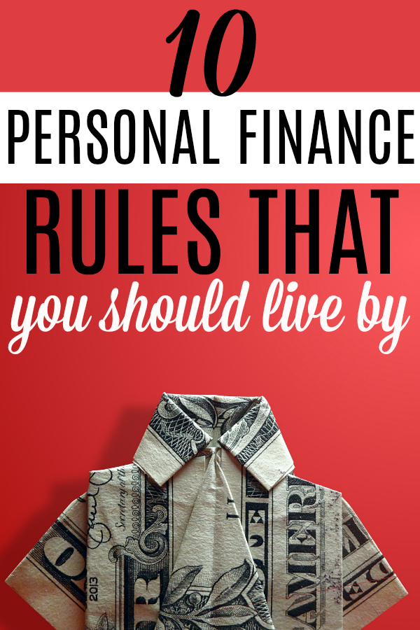 10 Personal Finance Rules You Should Live By