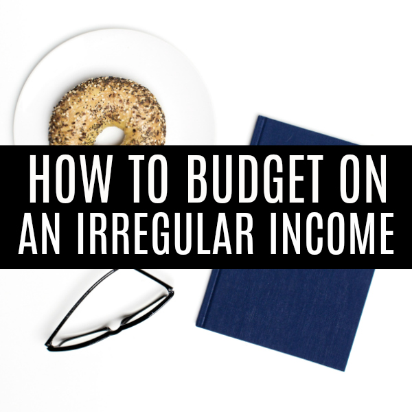 Budgeting on an Irregular Income