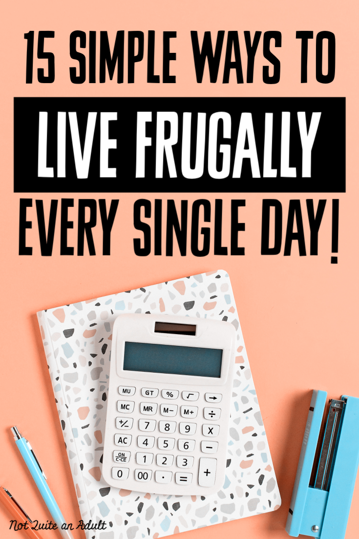 15 Simple Ways to Live More Frugally