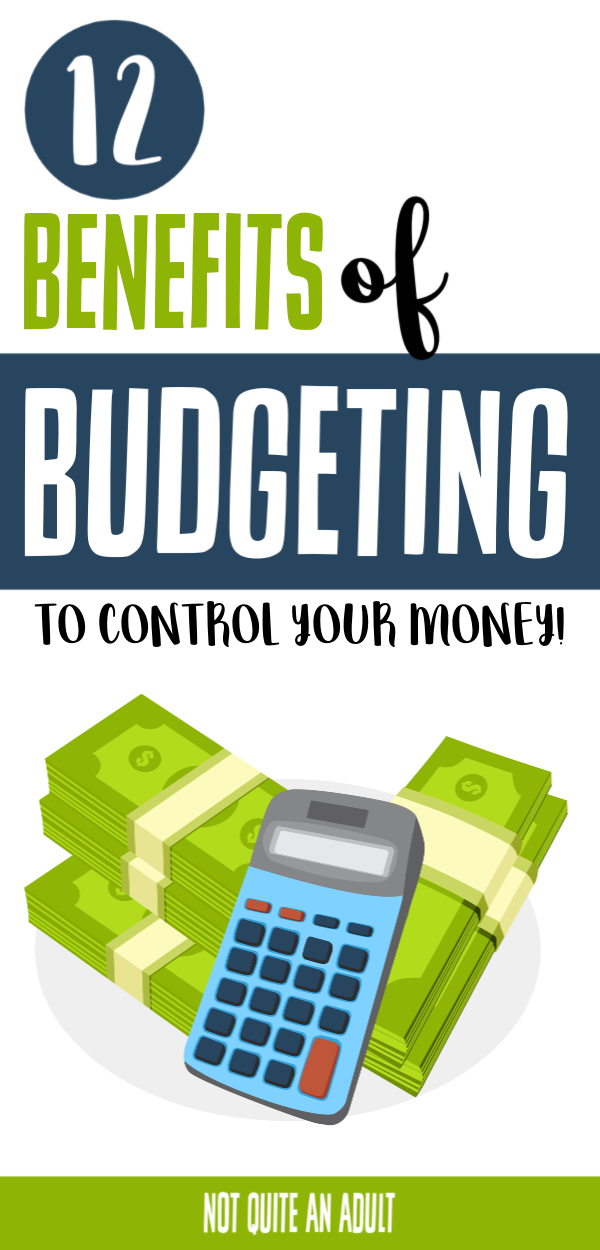 12 Benefits of Budgeting Your Money
