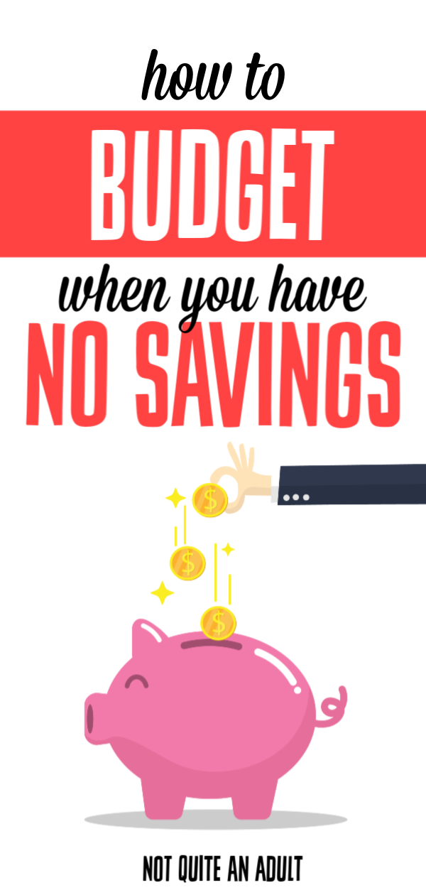 How to Budget When You Have No Savings