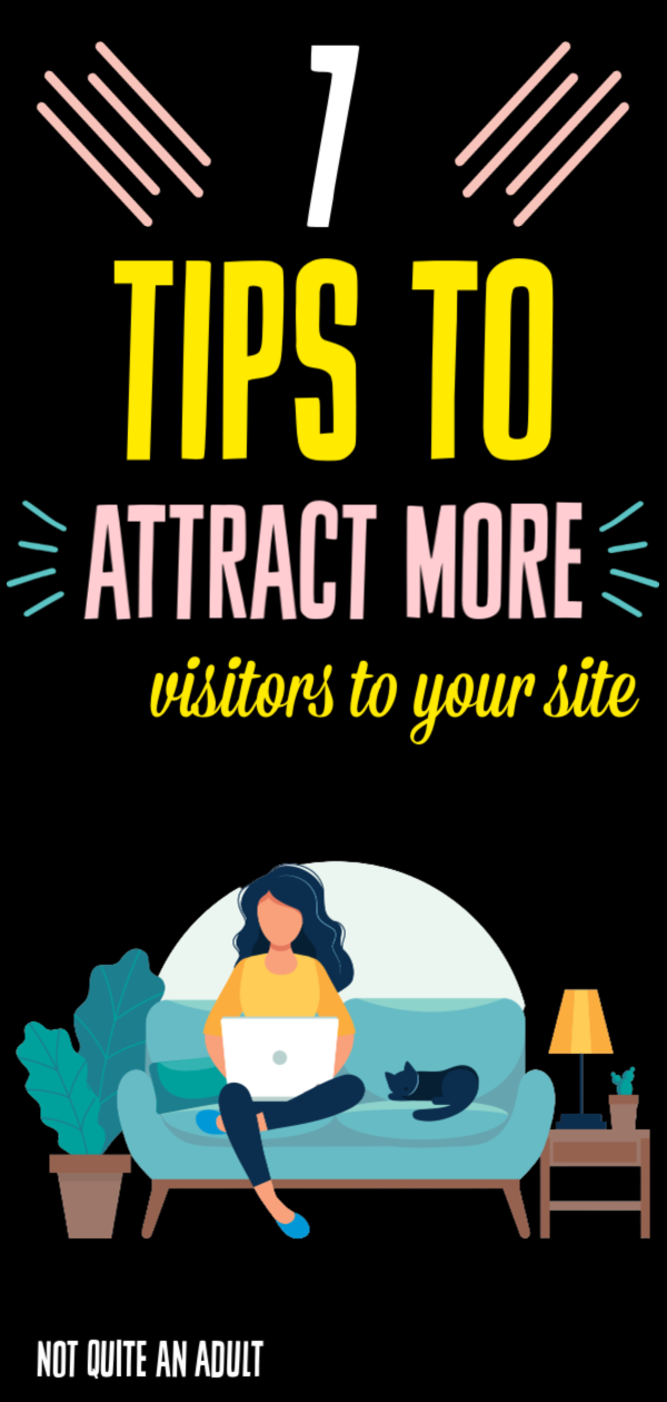 7 Tips To Attract More Visitors To Your Website